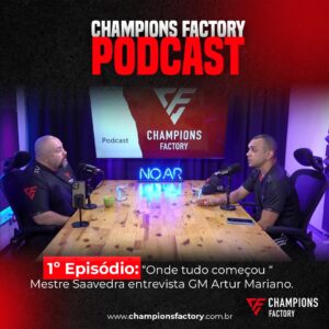 Read more about the article 1° Episódio do Podcast Champions Factory Muay Thai