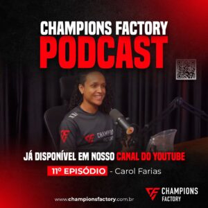 Read more about the article Champions Factory Podcast – 11° Episódio